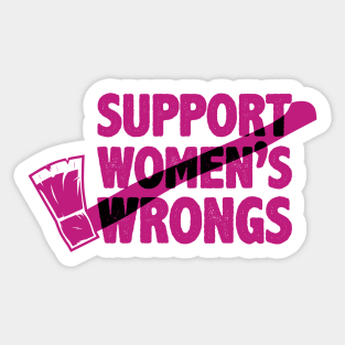 Support Women's Wrongs Sticker